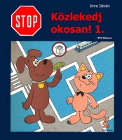Imre István - Stop! Közlekedj okosan 1. (1981) borító.jpg