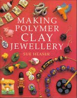 Sue Heaser - Making Polymer Clay Jewelry..jpeg