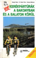 Balogh et al Kerékpártúrák a Bakonyban és a Balaton körül.jpg