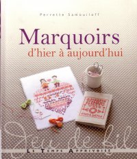 Perrette Samouiloff - Marquoirs d'hier à aujourd'hui 2012 01.jpg