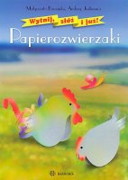 Papierozwierzaki-wytnij-zloz-i-juz_Malgorzata-Baranska-Andrzej-Jurkiewicz,images_big,22,83-7134-.jpg