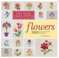 Two-Hour Cross-Stitch-Flowers-300 Quick & Easy Designs.jpg