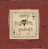 always kiss me goodnight.JPG
