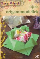 Színes ötletek 52. - Újabb origamimodellek.jpg