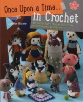 Lynne Rowe - Once Upon a Time... in Crochet (30 Amigurumi characters from fairytales).jpg